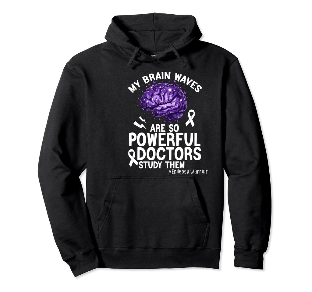 My Brain Waves Are So Powerful Hoodie - Casual Everyday Wear Men Women - T-Shirt, Sweatshirt, Hoodie
