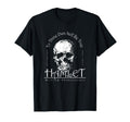Shakespeare Hamlet To Thine Own Self T-Shirt - Casual Everyday Wear Unisex - T-Shirt, Sweatshirt, Hoodie