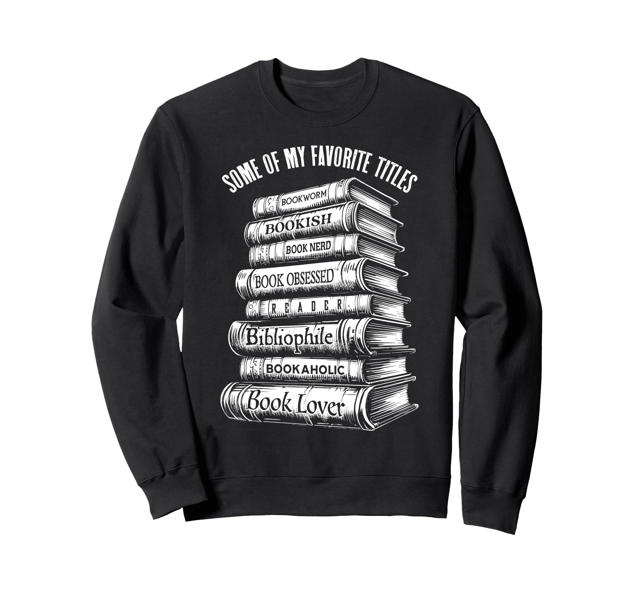 Book Lover Bookish Reader Bibliophile Sweatshirt - Custom Art Print Unisex - T-Shirt, Sweatshirt, Hoodie