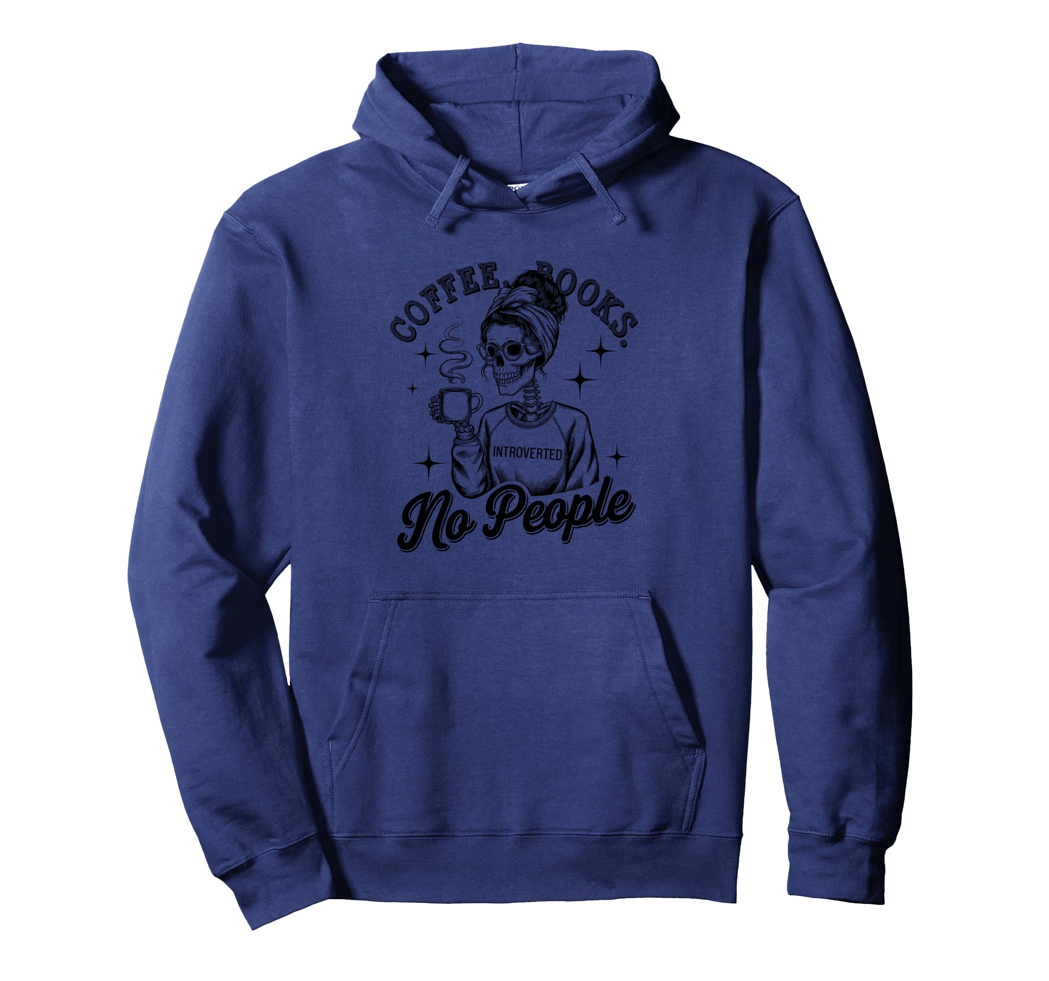 Coffee Books Introverted No People Hoodie - Aesthetic Graphic Unisex - T-Shirt, Sweatshirt, Hoodie