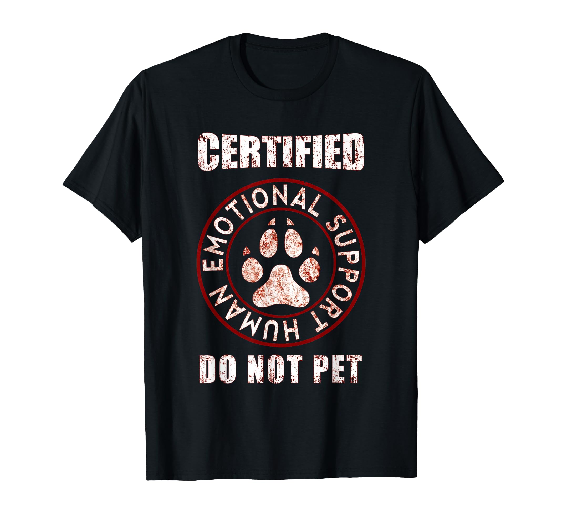 Certified Emotional Support Human Do T-Shirt - Minimalist Print Men Women - T-Shirt, Sweatshirt, Hoodie