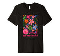 You Are Enough Just As You Are T-Shirt - Aesthetic Graphic Men Women - T-Shirt, Sweatshirt, Hoodie
