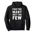 Many Not Few People March Democrat Hoodie - Casual Everyday Wear Unisex - T-Shirt, Sweatshirt, Hoodie
