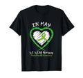 Heart May We Wear Green Ribbon Mental T-Shirt - Novelty Apparel Men Women - T-Shirt, Sweatshirt, Hoodie