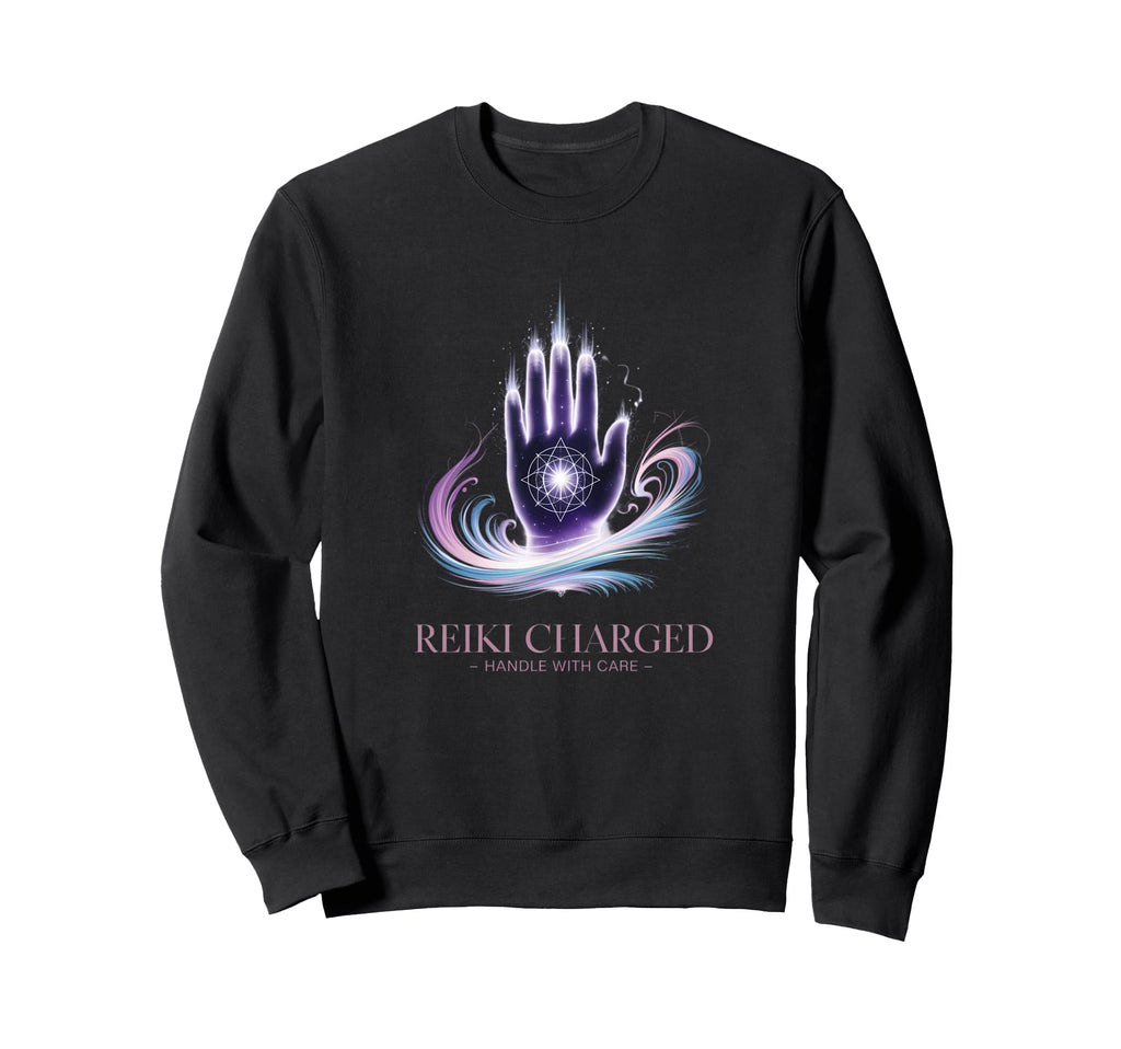 Reiki Charged Good Spiritual Sweatshirt - Fun Novelty Design Men Women - T-Shirt, Sweatshirt, Hoodie