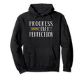 Progress Over Perfection Back To School Hoodie - Trendy Graphic for Adults - T-Shirt, Sweatshirt, Hoodie