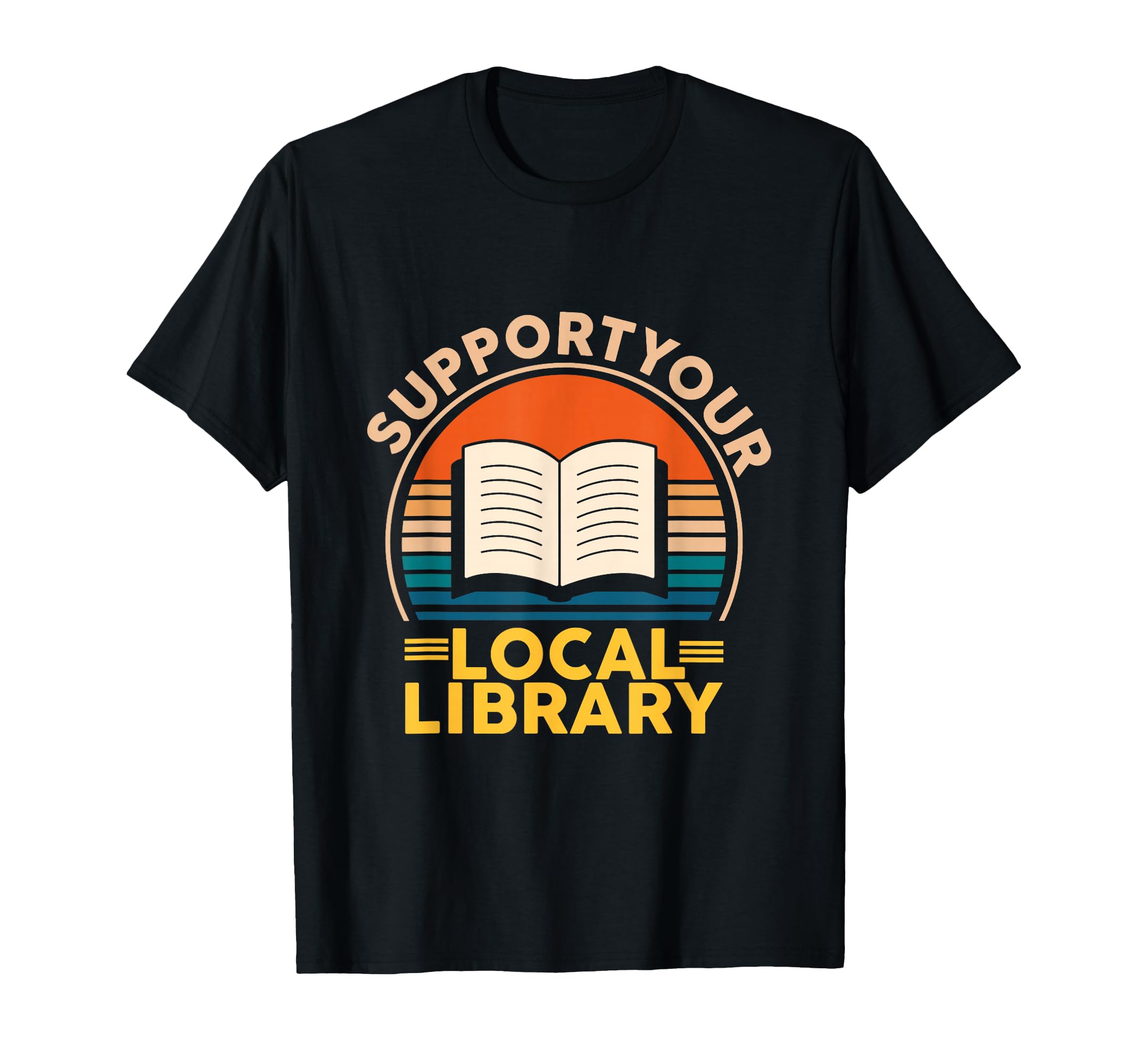 Support Your Local Library Book T-Shirt - Minimalist Print for Adults - T-Shirt, Sweatshirt, Hoodie