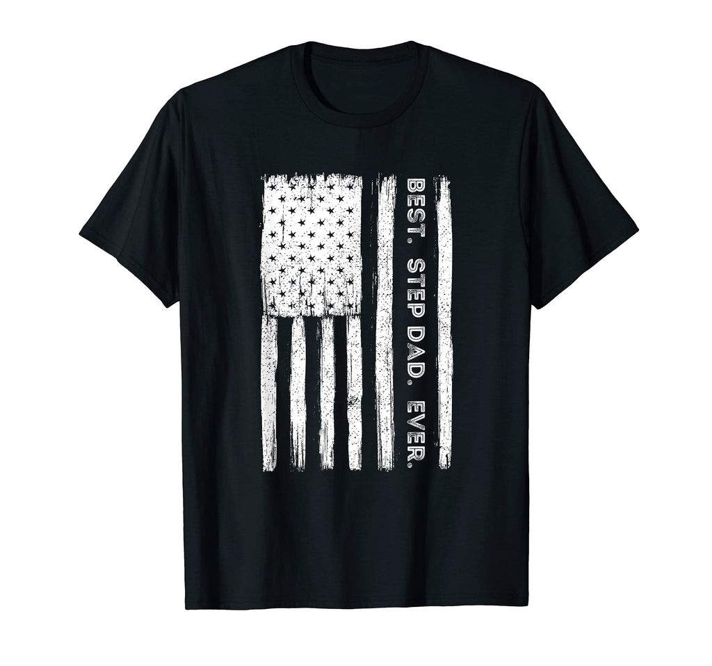 Best Step Dad Ever Patriotic Usa T-Shirt - Fun Novelty Design Men Women - T-Shirt, Sweatshirt, Hoodie