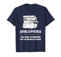 Abibliophobia Definition Funny Book T-Shirt - Streetwear Style Men Women - T-Shirt, Sweatshirt, Hoodie