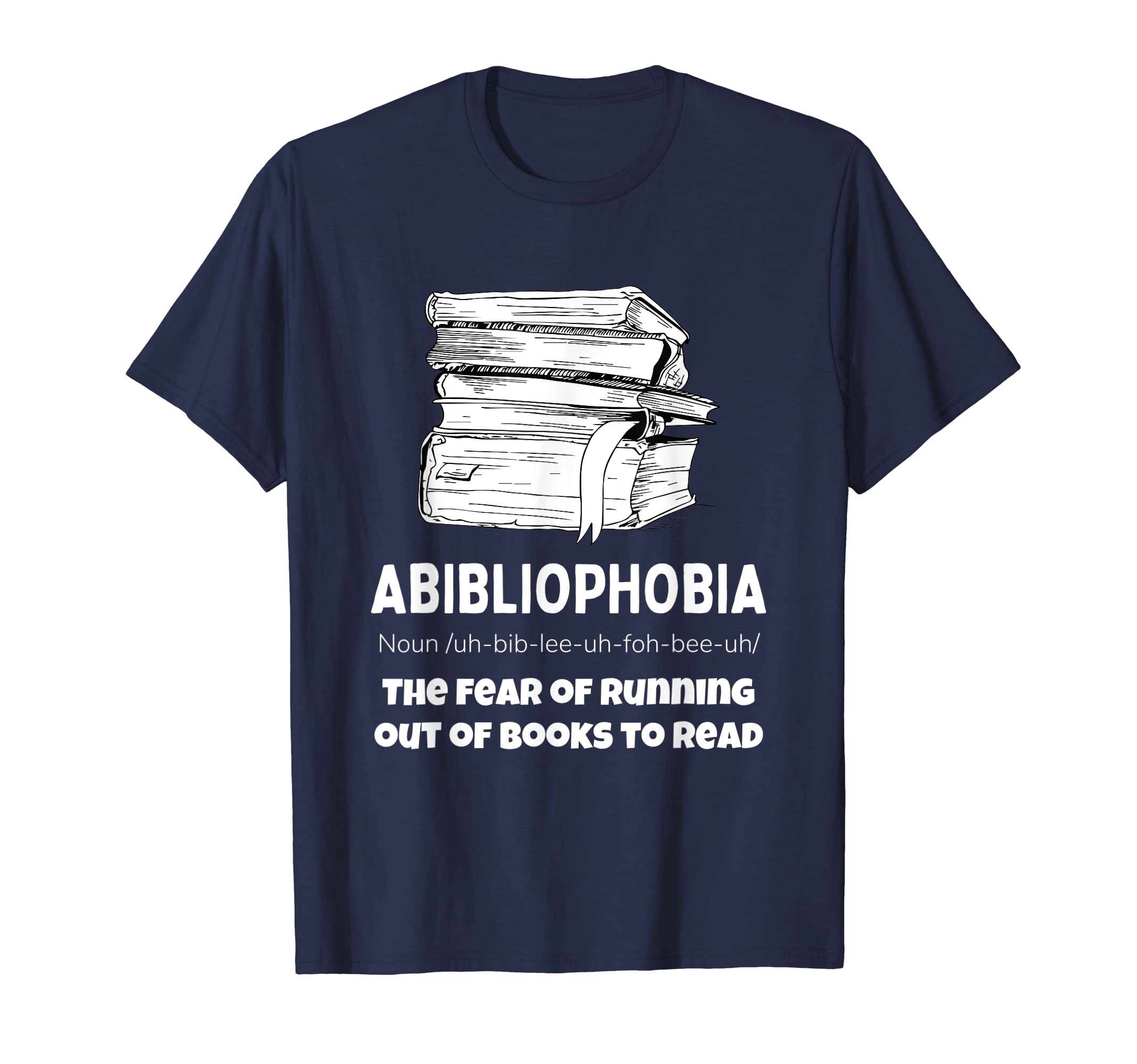 Abibliophobia Definition Funny Book T-Shirt - Streetwear Style Men Women - T-Shirt, Sweatshirt, Hoodie