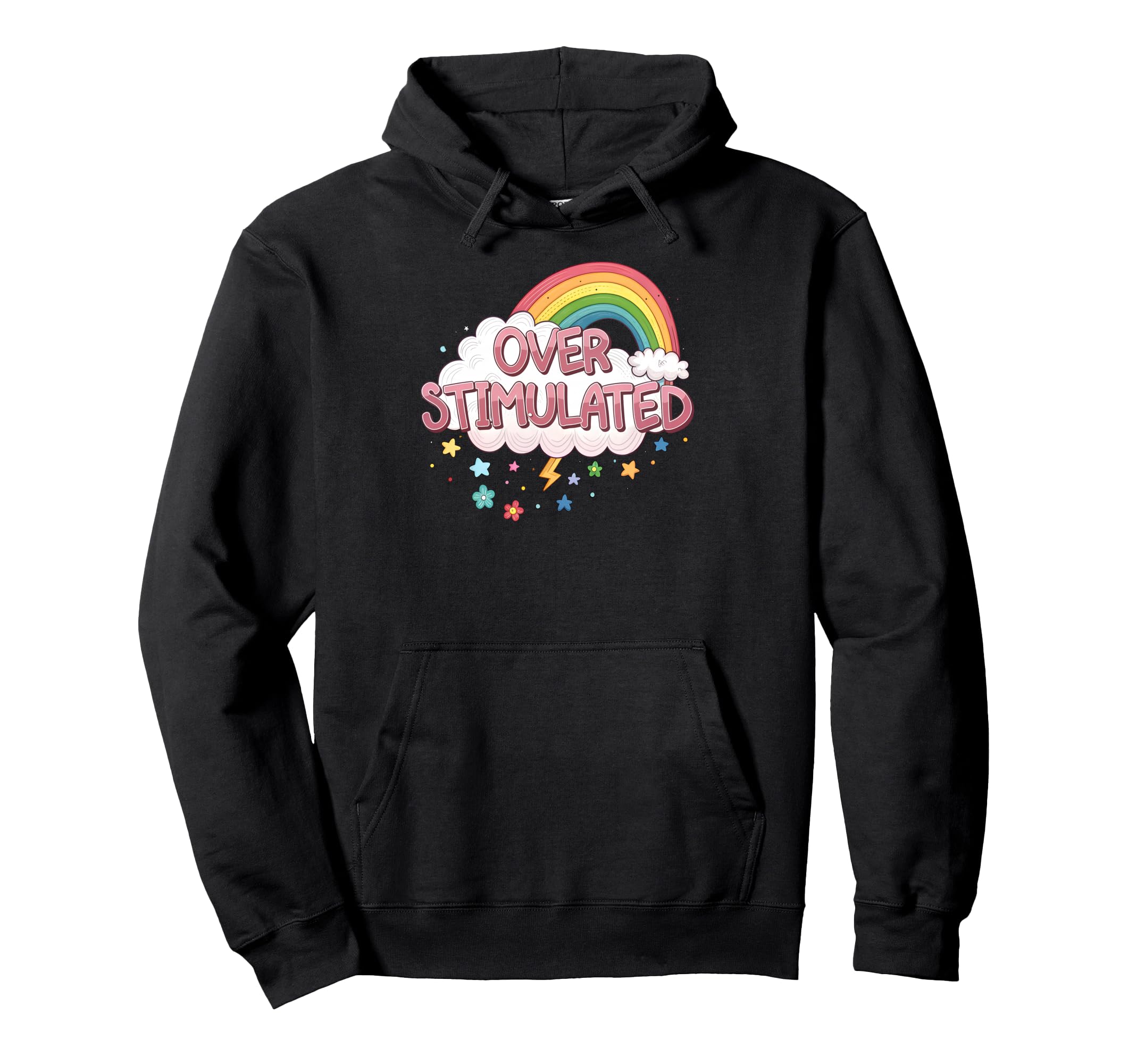 Overstimulated Rainbow Probably Hoodie - Novelty Apparel Men Women - T-Shirt, Sweatshirt, Hoodie