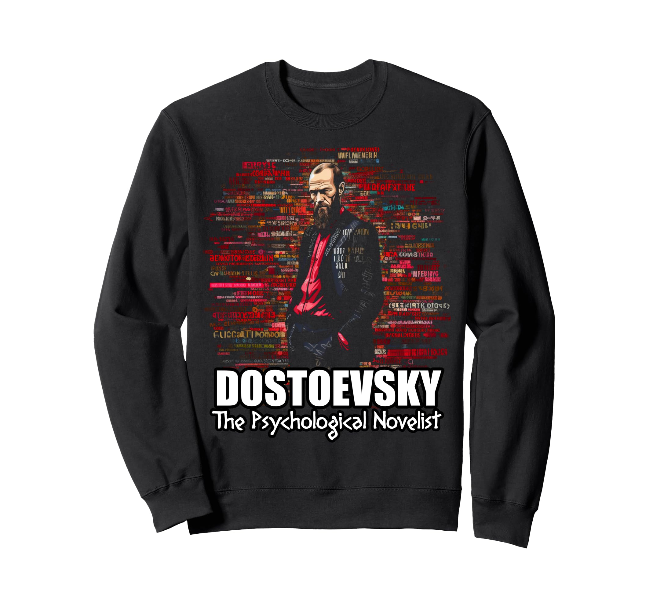 Dostoevsky Sweatshirt - Streetwear Style Men Women - T-Shirt, Sweatshirt, Hoodie