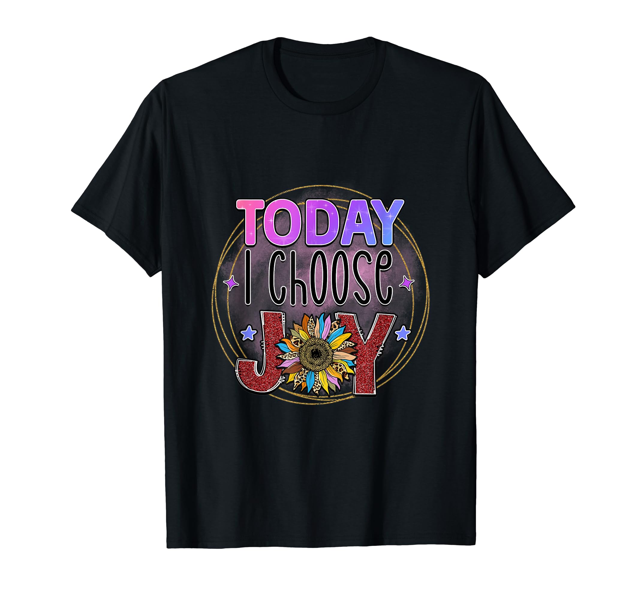 Today I Choose Joy T-Shirt - Streetwear Style Men Women - T-Shirt, Sweatshirt, Hoodie