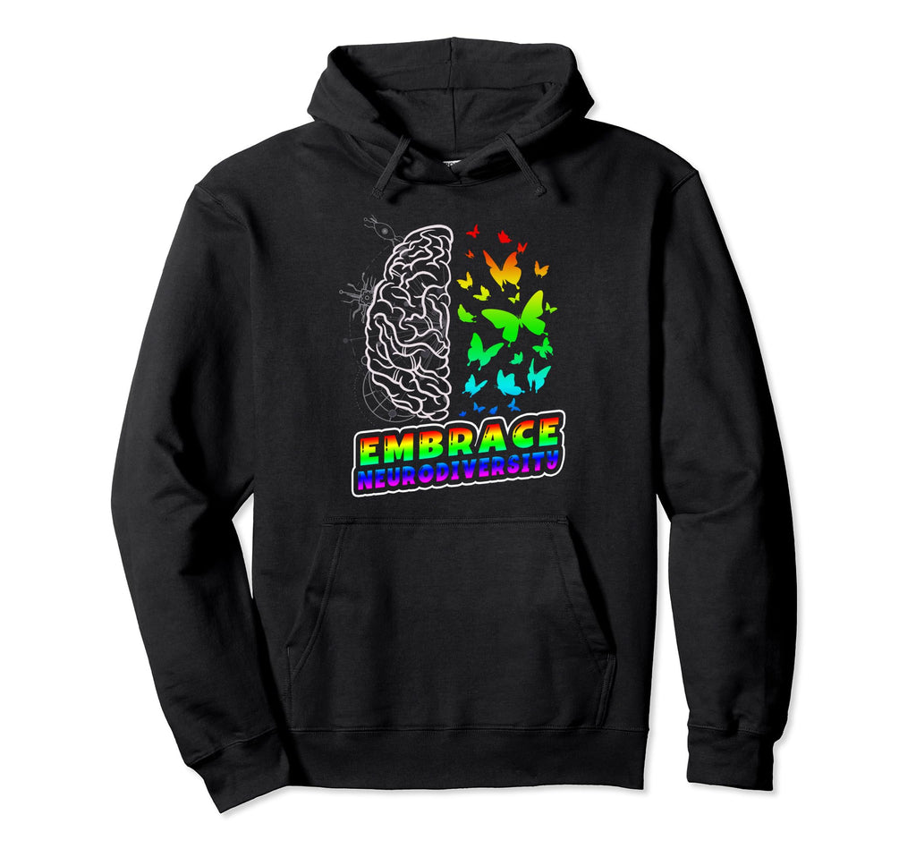 Embrace Neurodiversity Autism Adhd Asd Hoodie - Fun Novelty Design Unisex - T-Shirt, Sweatshirt, Hoodie