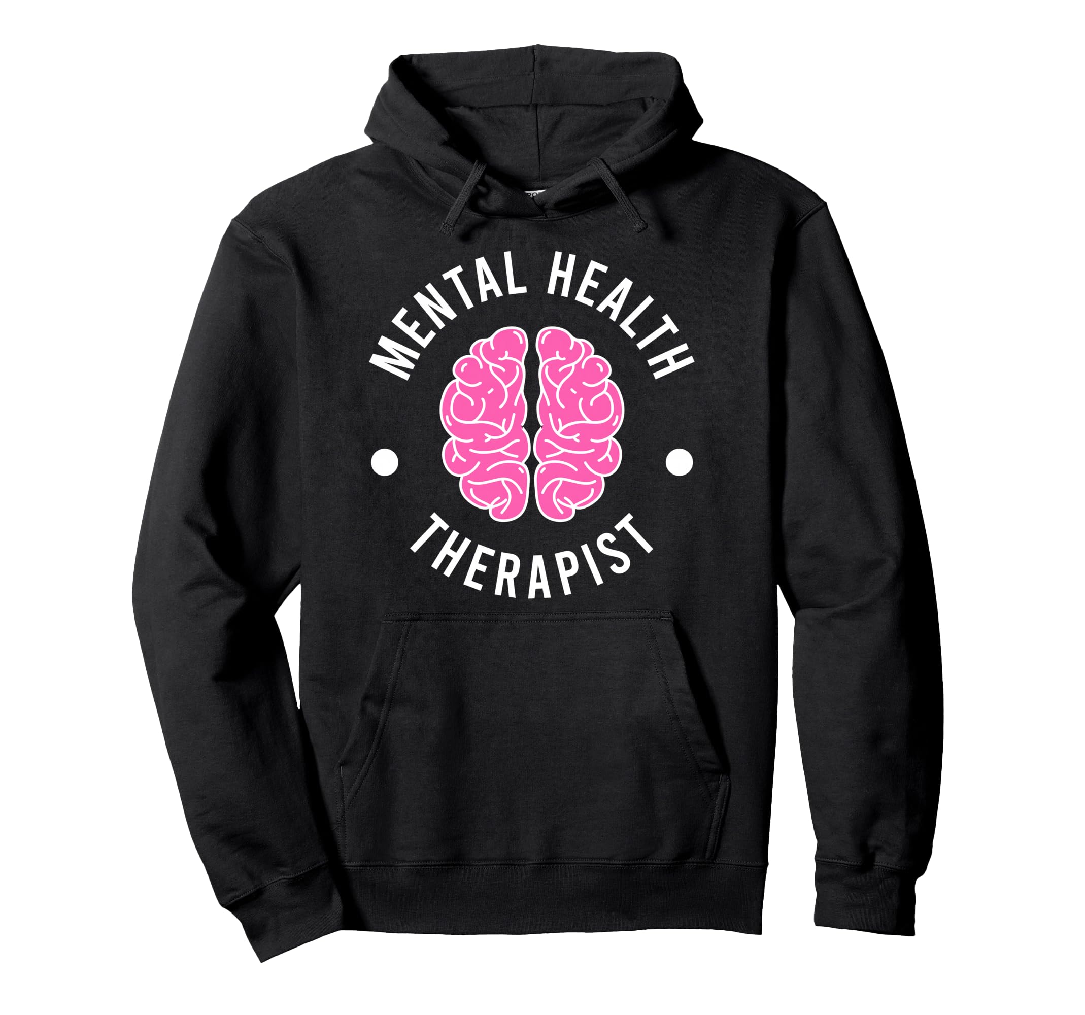 Mental Health Therapist Mental Health Hoodie - Casual Everyday Wear Unisex - T-Shirt, Sweatshirt, Hoodie