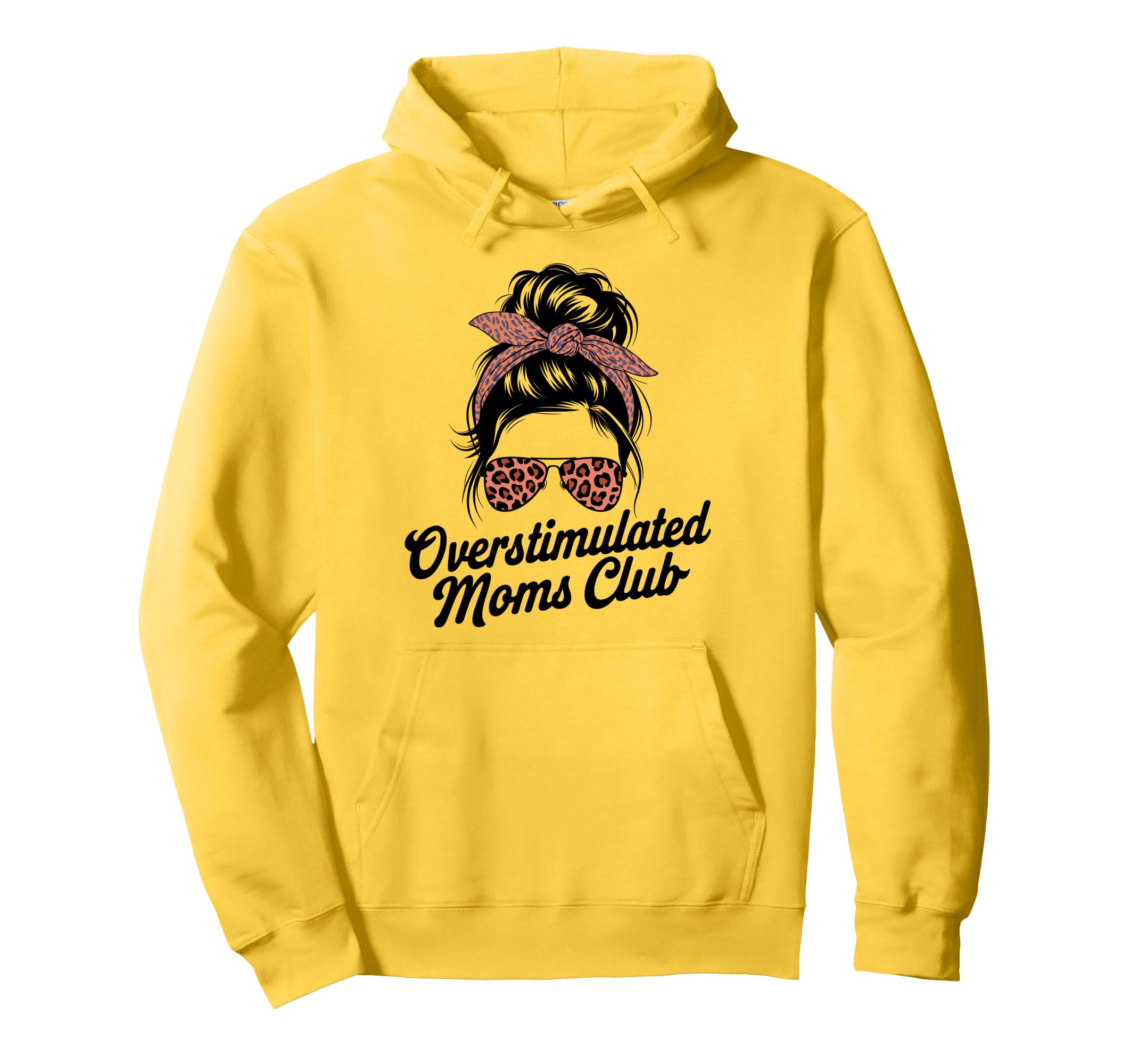 Overstimulated Moms Club Mothers Day Mom Hoodie - Novelty Apparel Men Women - T-Shirt, Sweatshirt, Hoodie