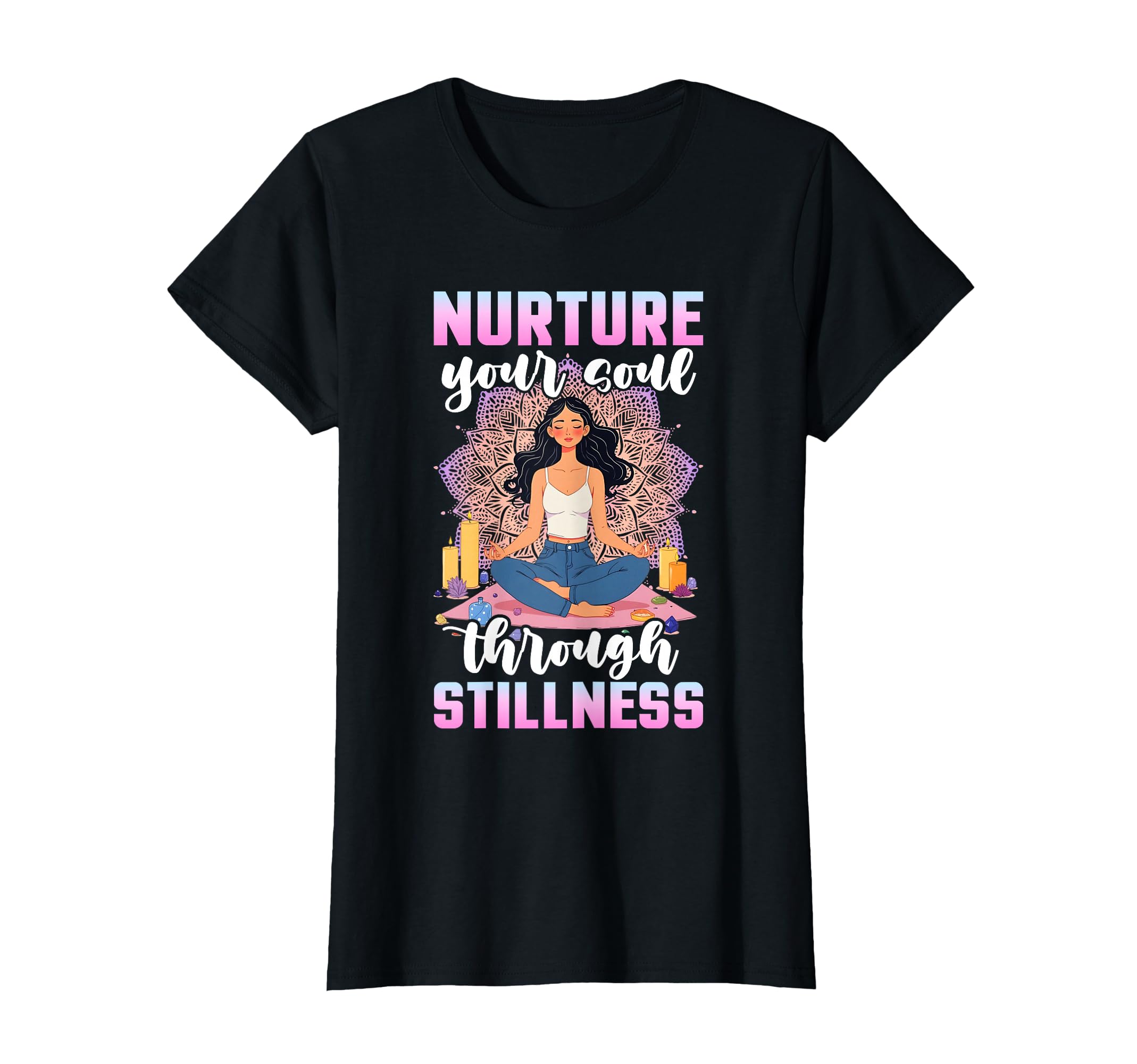 Yoga Pose Meditation Nurture Your Soul T-Shirt - Aesthetic Graphic Unisex - T-Shirt, Sweatshirt, Hoodie