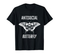 Funny Antisocial Butterfly Beautiful T-Shirt - Unique Graphic Men Women - T-Shirt, Sweatshirt, Hoodie