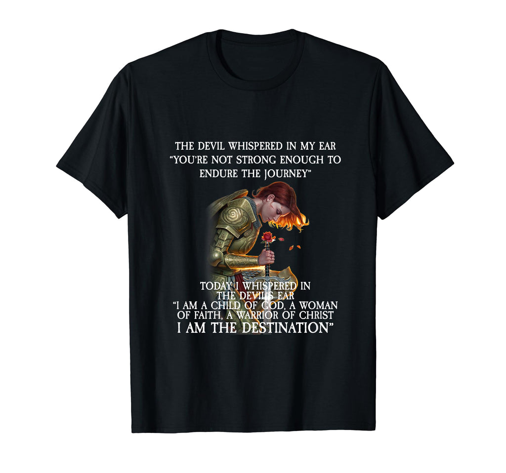 Devil Whispered My Ear You Are Not Strong T-Shirt - Unique Graphic Unisex - T-Shirt, Sweatshirt, Hoodie