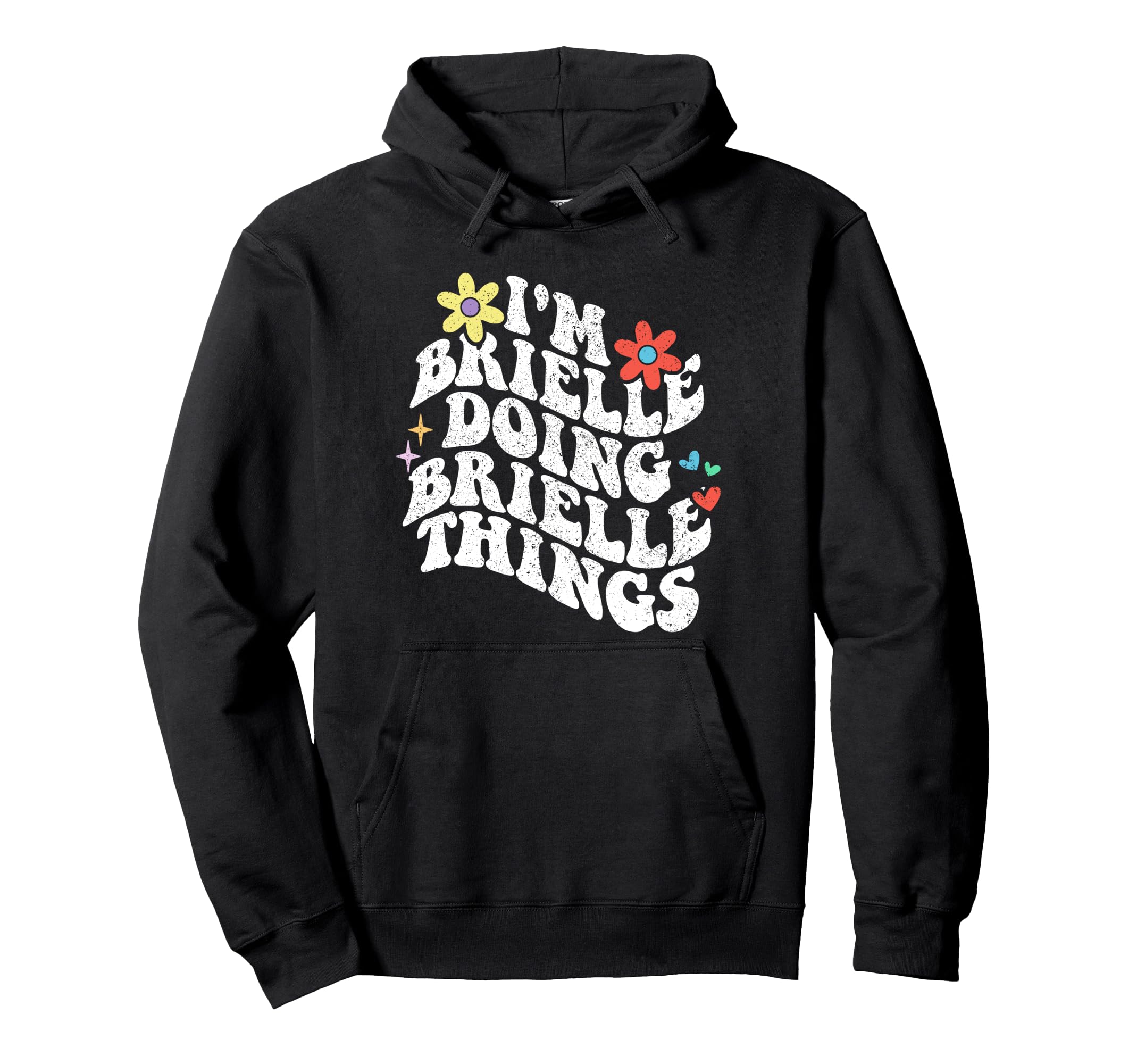 Groovy Im Brielle Doing Brielle Hoodie - Aesthetic Graphic Men Women - T-Shirt, Sweatshirt, Hoodie