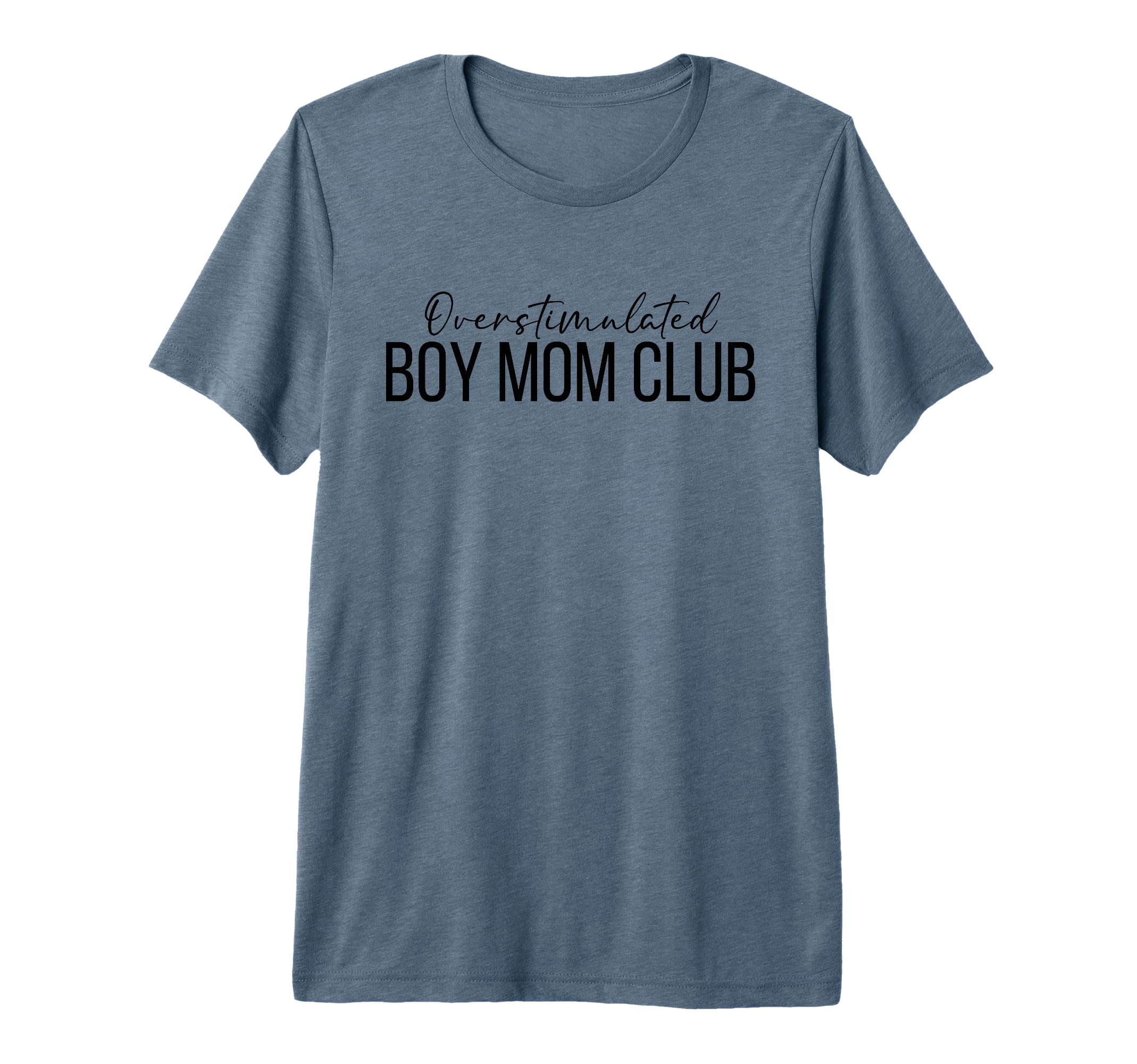 Overstimulated Mom Club Funny Mom T-Shirt - Streetwear Style for Adults - T-Shirt, Sweatshirt, Hoodie