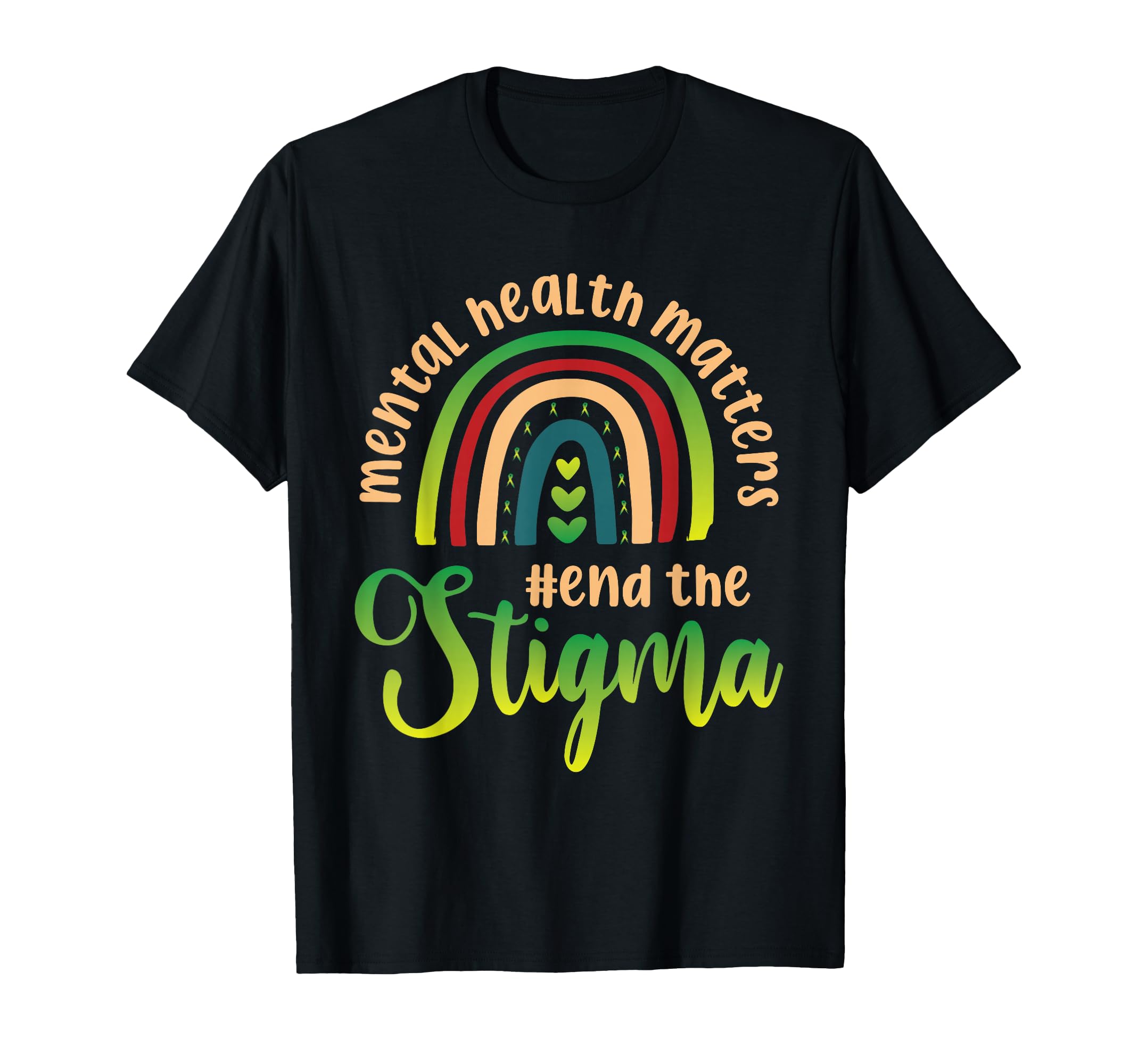 Mental Health Matters End Stigma T-Shirt - Unique Graphic Men Women - T-Shirt, Sweatshirt, Hoodie