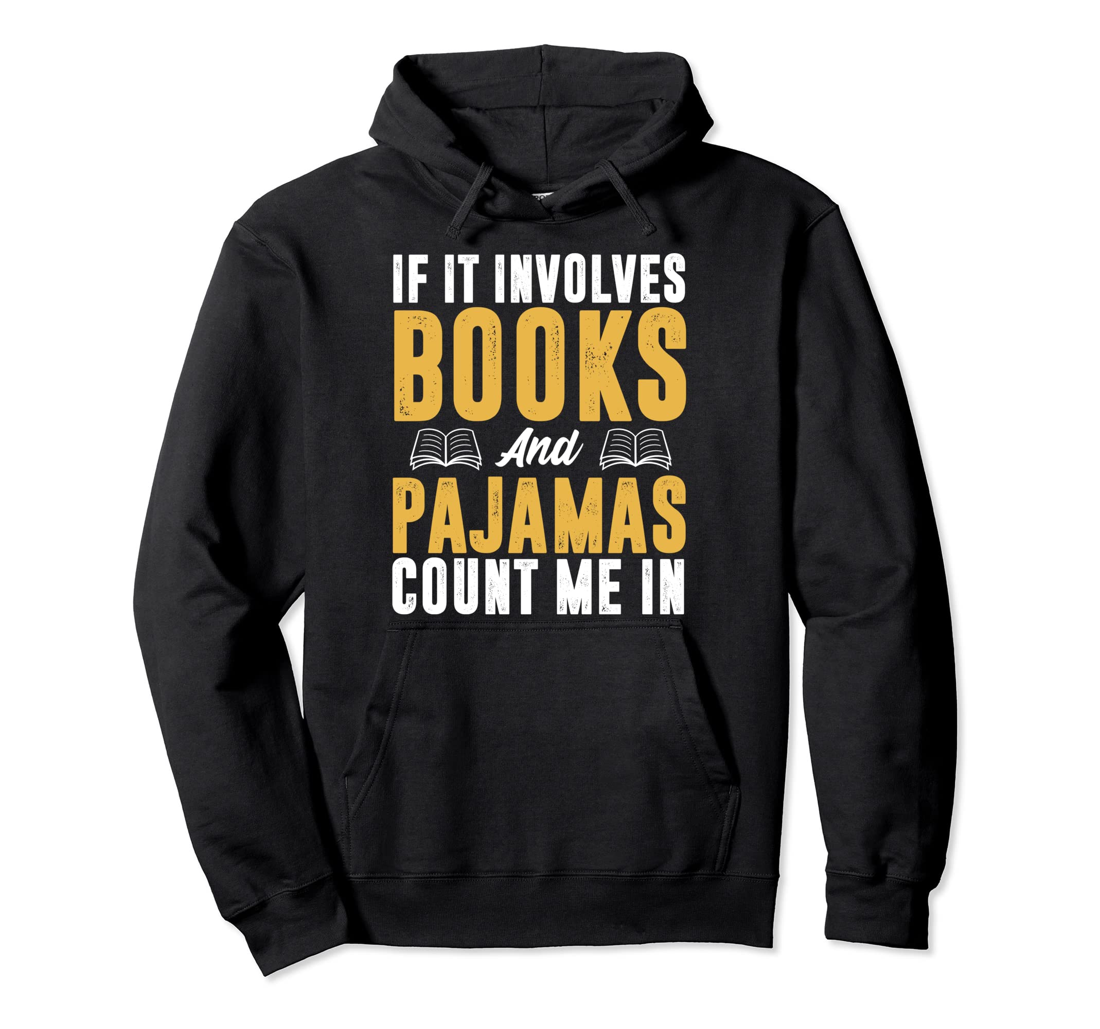 Book Reader Bookworm Nerd Books Hoodie - Casual Everyday Wear for Adults - T-Shirt, Sweatshirt, Hoodie