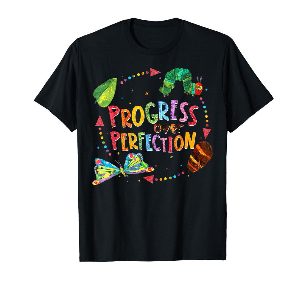 Progress Over Perfection Caterpillar T-Shirt - Graphic Print Men Women - T-Shirt, Sweatshirt, Hoodie