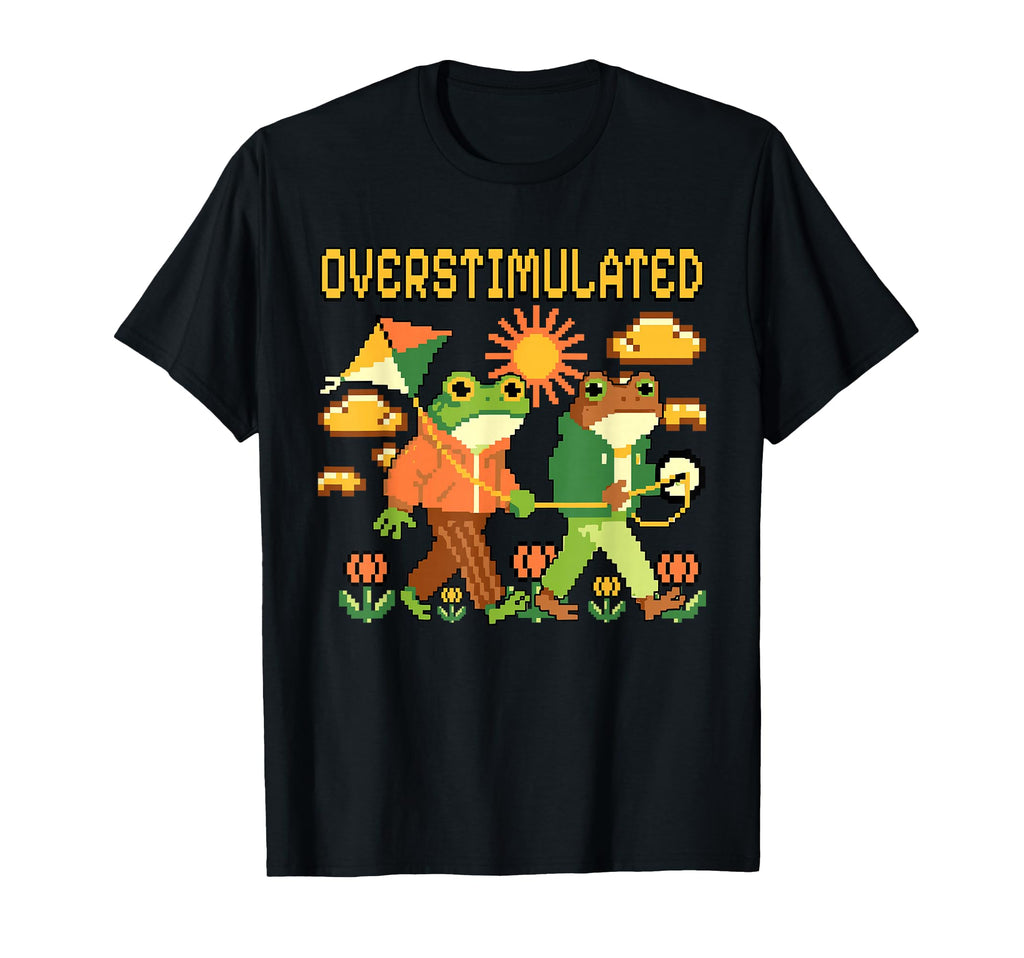 Overstimulated Funny Pixel Frog T-Shirt - Trendy Graphic Unisex - T-Shirt, Sweatshirt, Hoodie