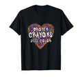 Broken Crayons Still Color Mental T-Shirt - Unique Graphic Men Women - T-Shirt, Sweatshirt, Hoodie