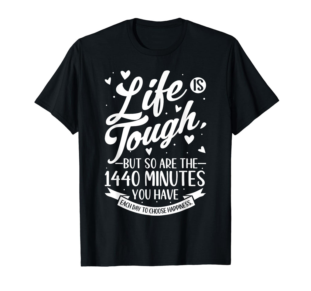 Motivational Life Is Tough Line Mental T-Shirt - Trendy Graphic Men Women - T-Shirt, Sweatshirt, Hoodie