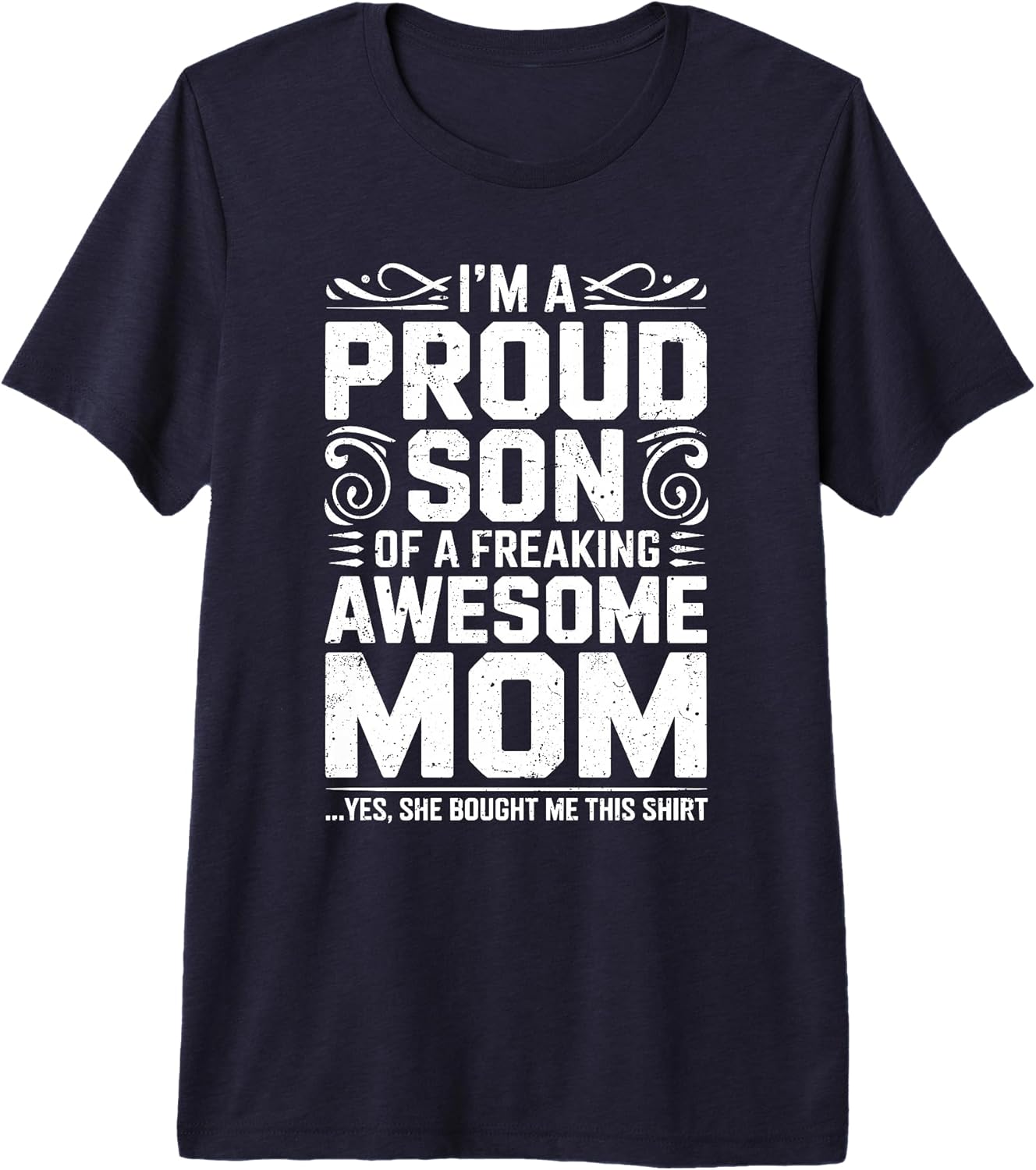 Im A Proud Son Of A Freaking Awesome Mom Shirts Unisex T-shirt, Sweatshirt, Hoodie, Long Sleeve Tee - T-Shirt, Sweatshirt, Hoodie