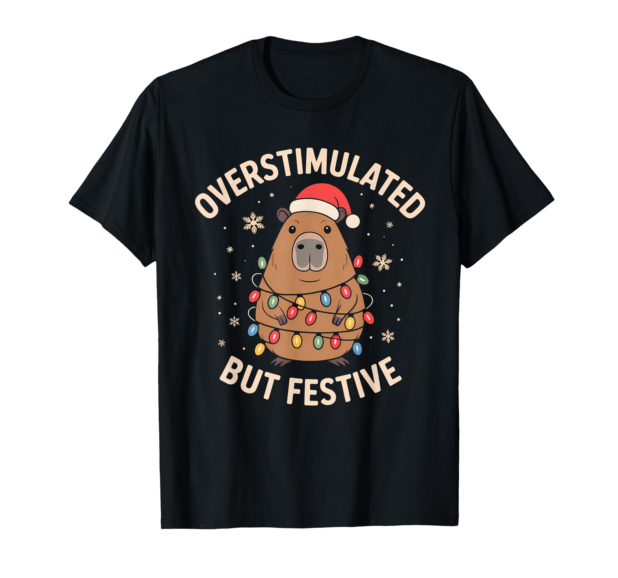 Funny Capybara Overstimulated But T-Shirt - Novelty Apparel for Adults - T-Shirt, Sweatshirt, Hoodie