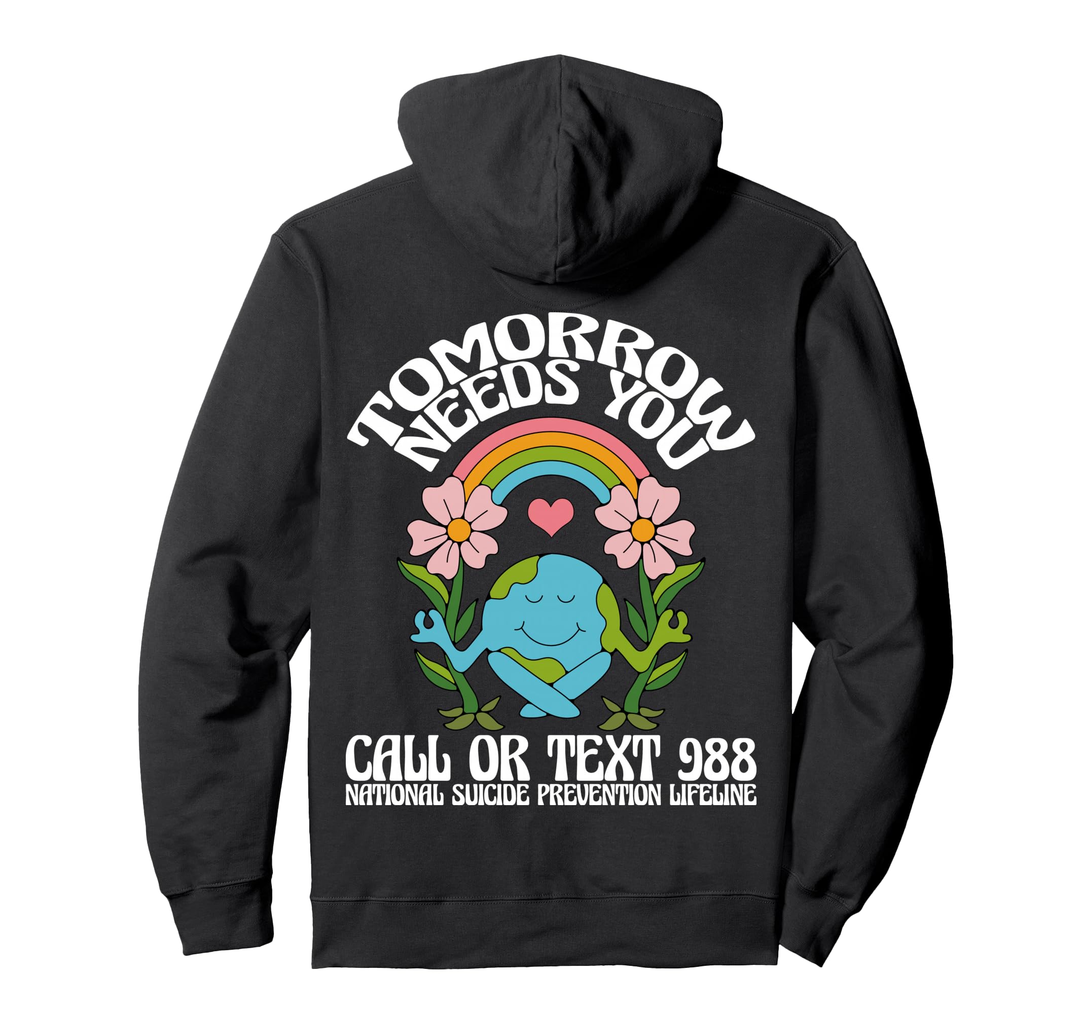 Tomorrow Needs You 988 Suicide Hoodie - Novelty Apparel Men Women - T-Shirt, Sweatshirt, Hoodie
