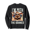 Im Banned Hearts Funny Sweatshirt - Casual Everyday Wear for Adults - T-Shirt, Sweatshirt, Hoodie