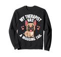Funny Therapy Service Dog French Bulldog Sweatshirt - Graphic Print Unisex - T-Shirt, Sweatshirt, Hoodie