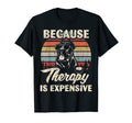 Cane Corso Dog Therapy Is Expensive T-Shirt - Unique Graphic for Adults - T-Shirt, Sweatshirt, Hoodie