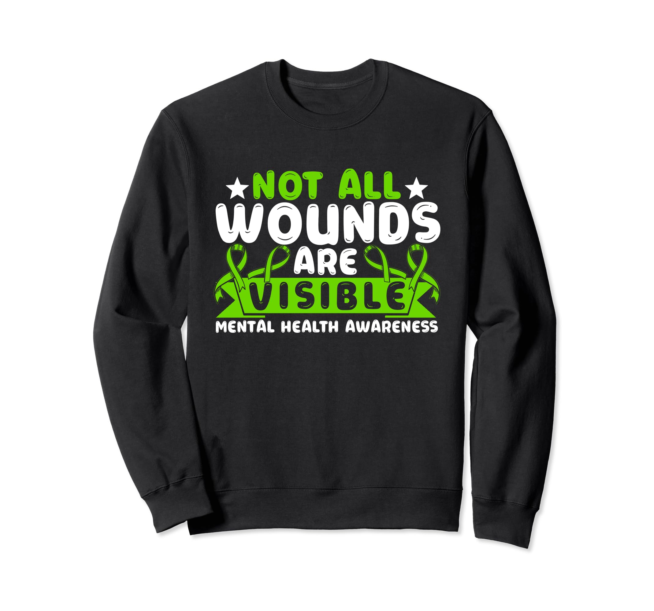Mental Health Not All Wounds Sweatshirt - Unique Graphic for Adults - T-Shirt, Sweatshirt, Hoodie