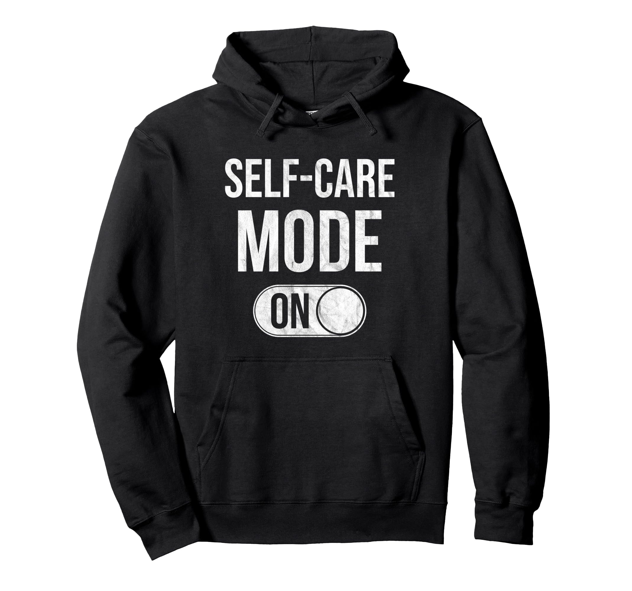 Self Care Mode Relaxation Distressed Hoodie - Minimalist Print Men Women - T-Shirt, Sweatshirt, Hoodie