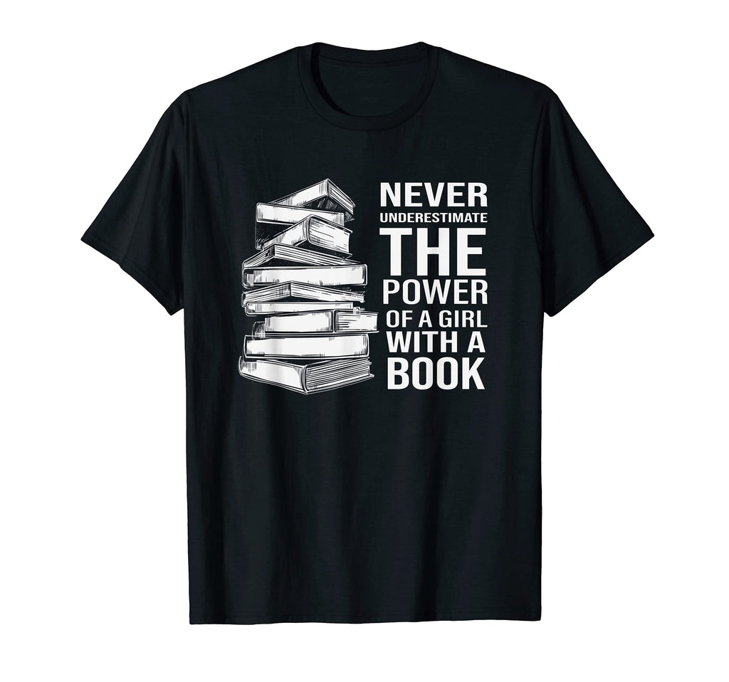 Never Underestimate Power Book Reader T-Shirt - Trendy Graphic Men Women - T-Shirt, Sweatshirt, Hoodie