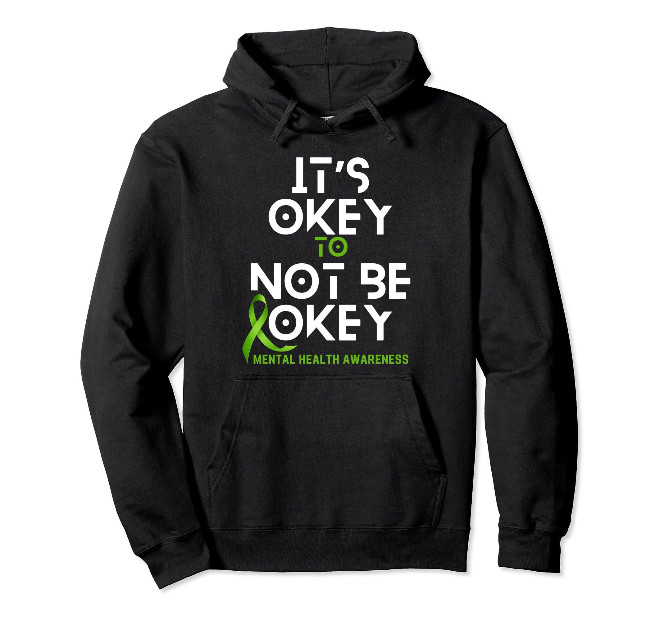 Its Okay To Not Be Okay Green Ribbon Hoodie - Minimalist Print for Adults - T-Shirt, Sweatshirt, Hoodie