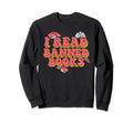 I Read Banned Books Rainbow Sweatshirt - Casual Everyday Wear Unisex - T-Shirt, Sweatshirt, Hoodie