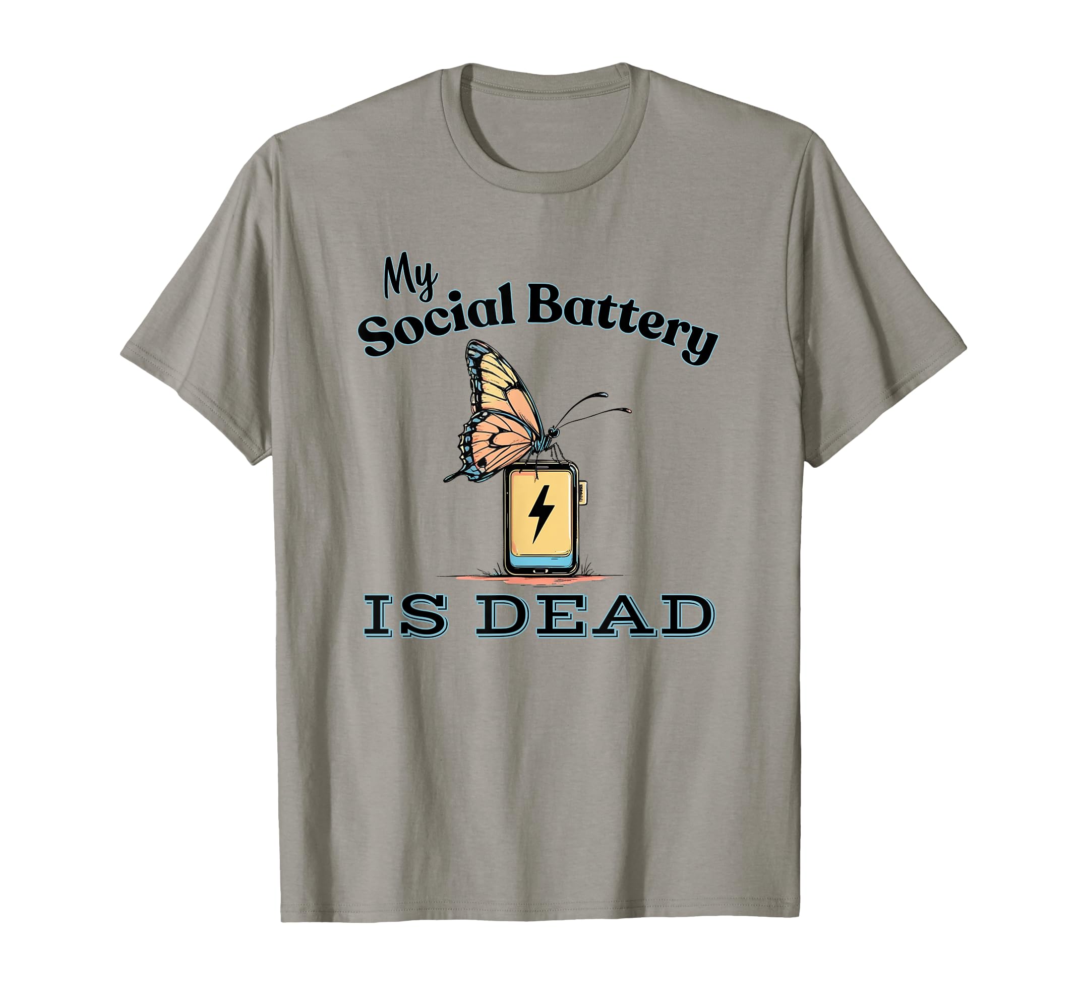 My Social Battery Is Dead Awkward T-Shirt - Aesthetic Graphic Men Women - T-Shirt, Sweatshirt, Hoodie