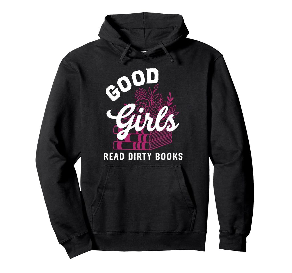 Good Read Dirty Books Dark Smutty Book Hoodie - Custom Art Print Unisex - T-Shirt, Sweatshirt, Hoodie