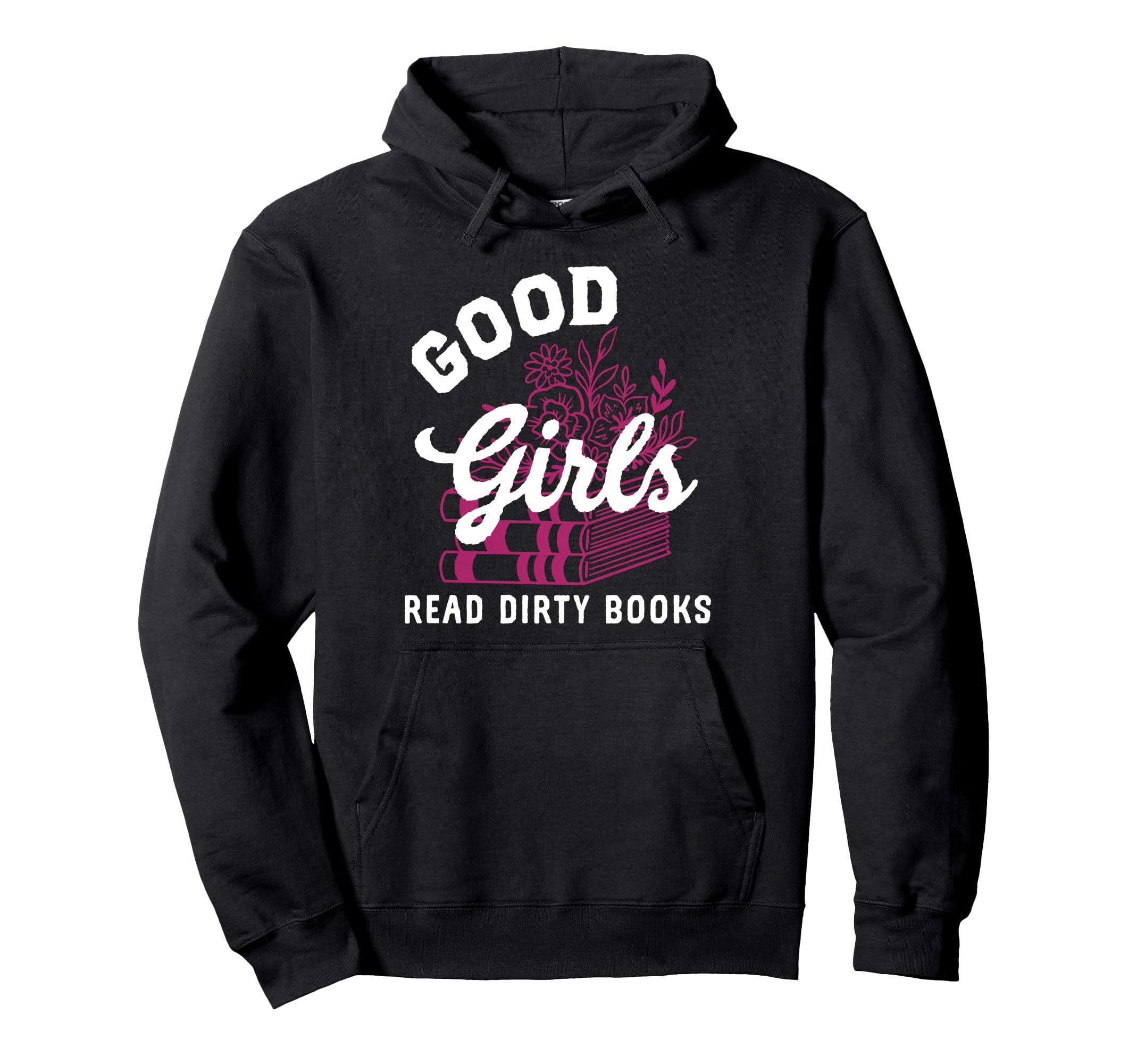 Good Read Dirty Books Dark Smutty Book Hoodie - Custom Art Print Unisex - T-Shirt, Sweatshirt, Hoodie