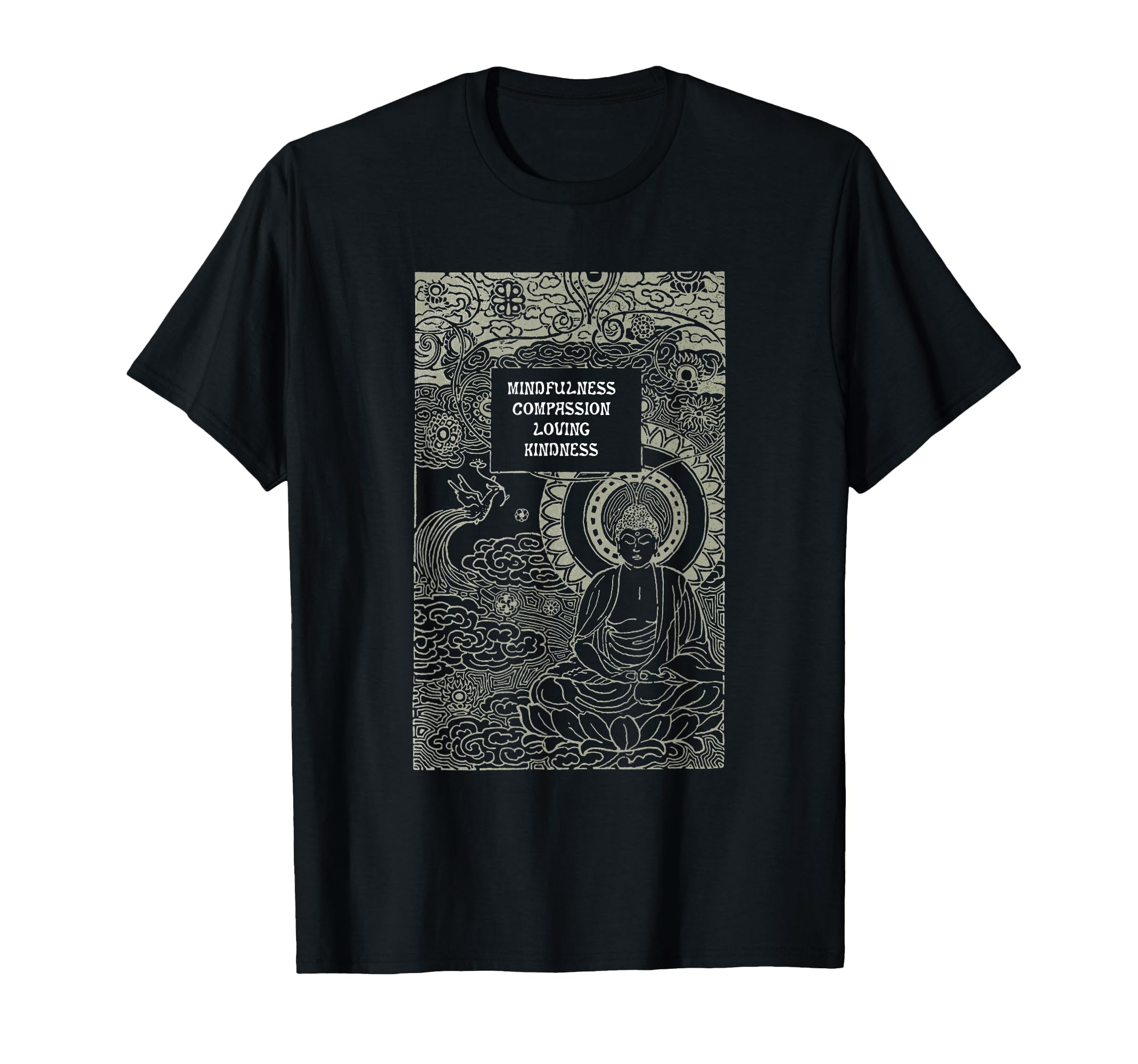 Buddha Mindfulness Compassion Kindness T-Shirt - Trendy Graphic Unisex - T-Shirt, Sweatshirt, Hoodie