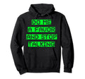 Do Me Favor And Stop Talking Sensory Hoodie - Graphic Print for Adults - T-Shirt, Sweatshirt, Hoodie