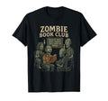 Zombie Book Club Plot Twists And T-Shirt - Streetwear Style for Adults - T-Shirt, Sweatshirt, Hoodie