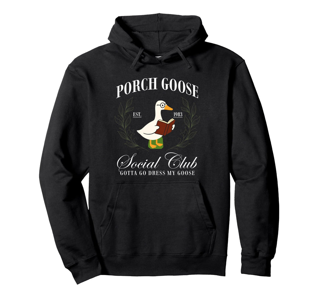 Porch Goose Social Club Gotta Go Dress Hoodie - Fun Novelty Design Unisex - T-Shirt, Sweatshirt, Hoodie