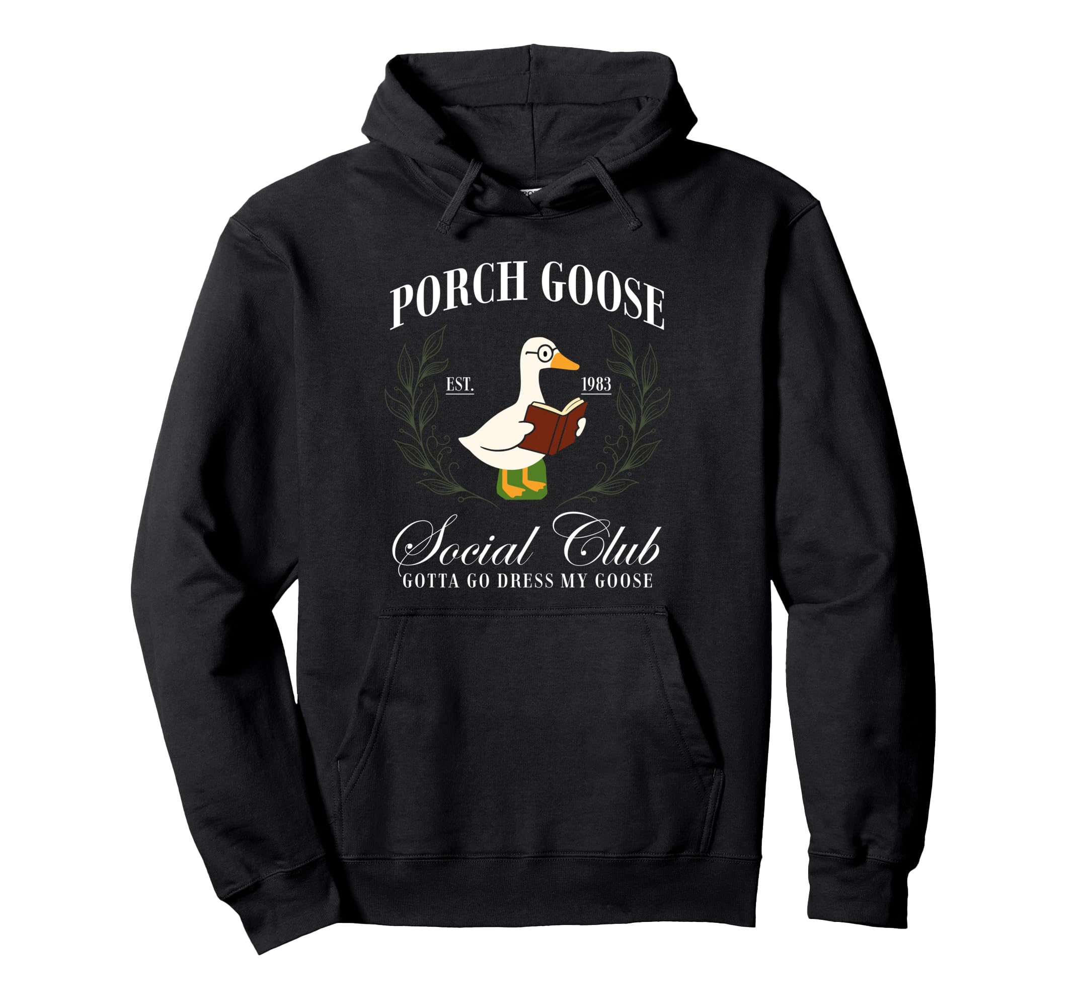 Porch Goose Social Club Gotta Go Dress Hoodie - Fun Novelty Design Unisex - T-Shirt, Sweatshirt, Hoodie